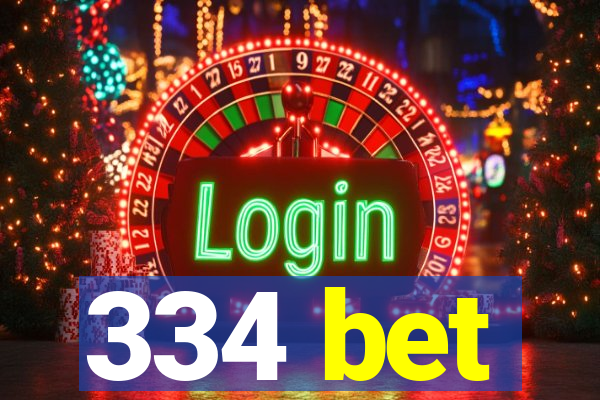 334 bet